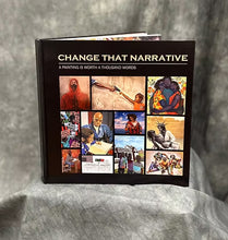 Load image into Gallery viewer, CHANGE THAT NARRATIVE