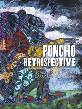 Load image into Gallery viewer, PONCHO RETROSPECTIVE - The Art of Poncho