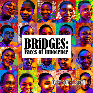 BRIDGES EXHIBITION CATALOG - The Art of Poncho