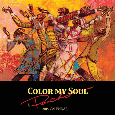COLOR MY SOUL 2015 CALENDAR - The Art of Poncho